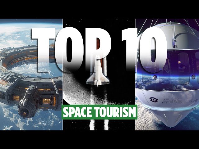 Companies That Are Making Space Tourism a Reality | InnoVision Tech