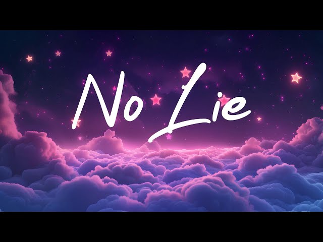 No Lie (Lyrics) - Sean Paul, Dua Lipa | ZAYN ft. Sia, Loving Caliber,