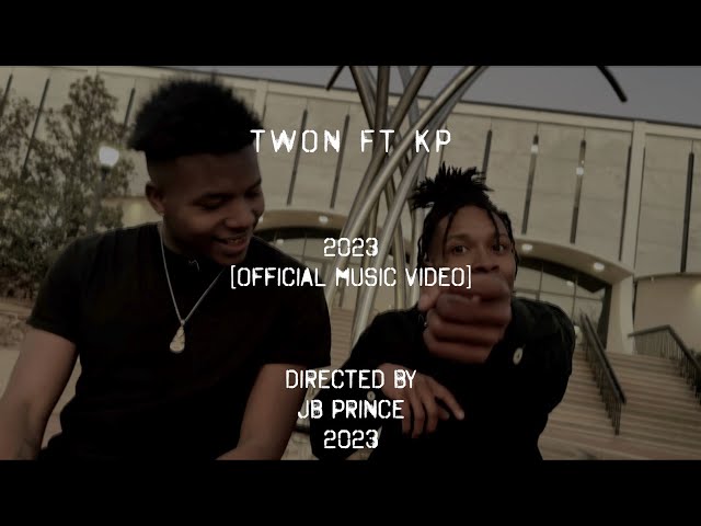 Twon Ft Kp  - 2023 [Official Music Video]