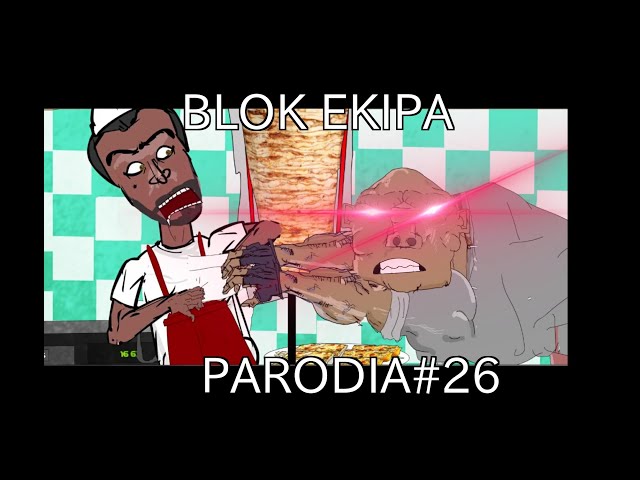 BLOK EKIPA PARODIA#26