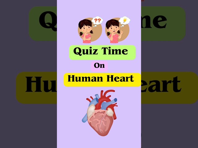 quiz for kids | human heart | heart | general knowledge | gk question | #gk #education #shorts #kids