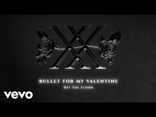 Bullet For My Valentine - Hit The Floor (Official Audio)