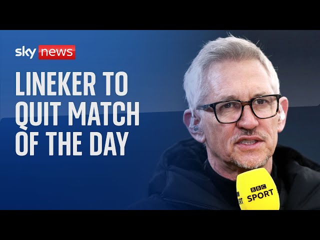 Gary Lineker to leave BBC's Match Of The Day