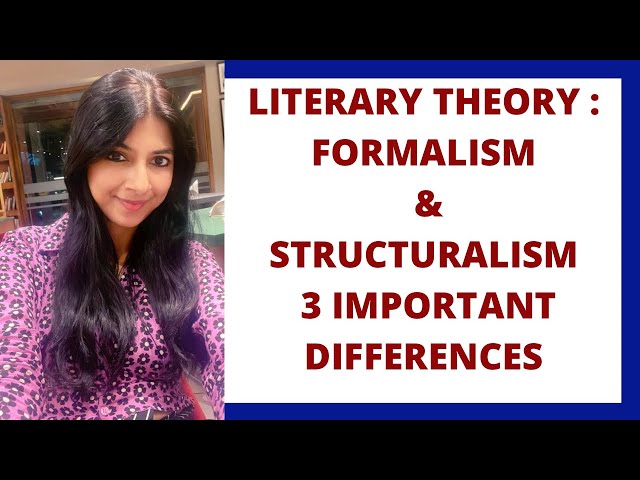 Formalism and Structuralism Differences | Formalism vs Structuralism | Literary Theory