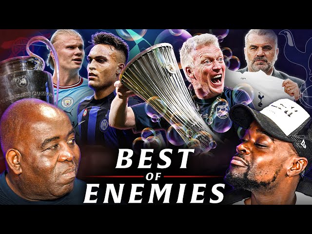 Man City’s UCL Destiny & ImPosterCoglou Gets Spurs Job! | Best of Enemies @ExpressionsOozing​