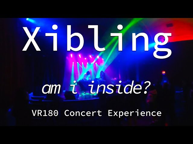 Xibling | Am I Inside? | Live VR180 Experience | April 10, 2019