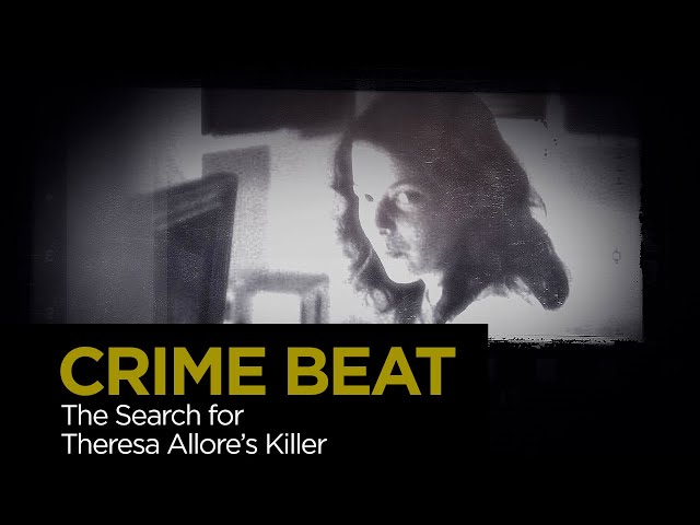 Crime Beat: The Search for Theresa Allore’s Killer | S4 E17