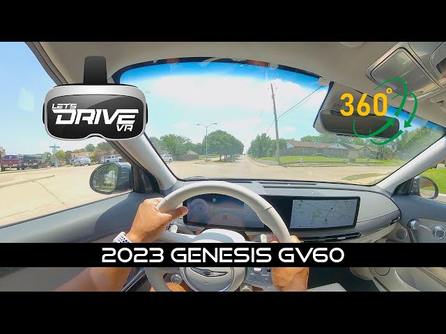 2023 Genesis GV60  -  Let’s Drive VR - 360 View First Person Driving