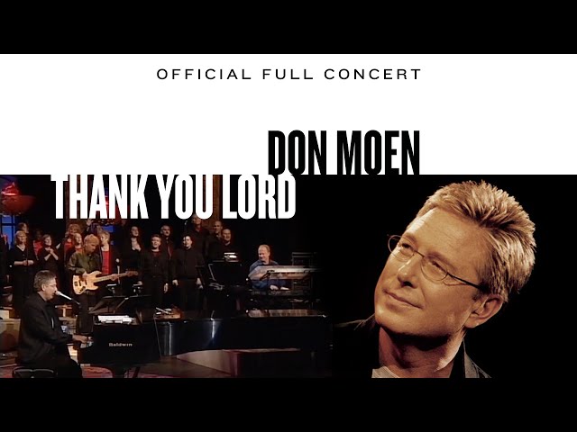 Don Moen - Thank You Lord (Official Full Concert)