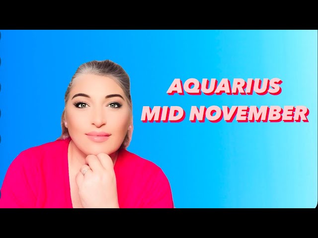 AQUARIUS ♒️”One Of Your BEST Readings I Have EVER Done For YOU!” Mid November 2024