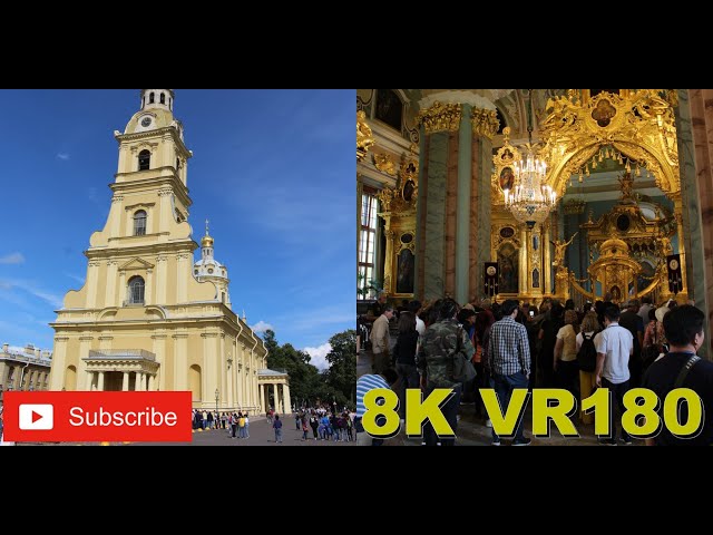 8K VR180 3D Russia St Petersburg Peter & Paul Cathedral Zayachy (Travel videos, ASMR/Music 4K/8K)