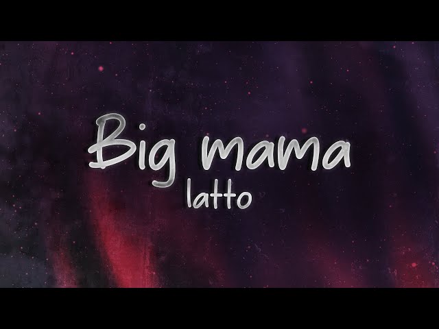 Latto - Big Mama 💋 (lyrics)