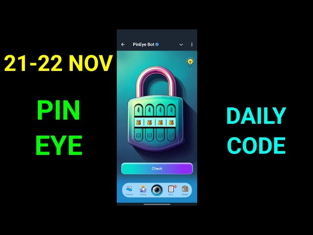 PinEye Bot Secret Code Today 21 - 22 November | Pin Eye Bot Secret Code | PinEye Secret Code Today