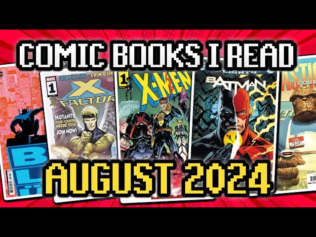 All the Comic Books I Read in August 2024! - (DC, Marvel, Image and Indie Comics)