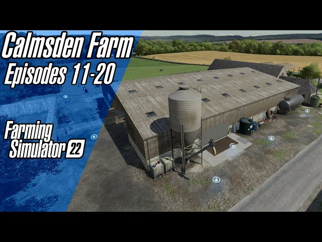 Calmsden Farm Supercut (Episodes 11-20) | Farming Simulator 22