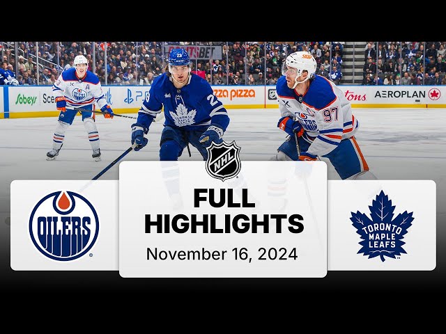 NHL Highlights | Oilers vs. Maple Leafs - November 16, 2024