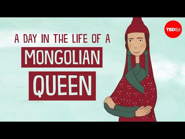 A day in the life of a Mongolian queen - Anne F. Broadbridge