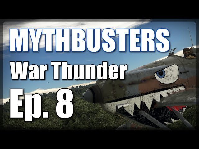 Mythbusters Ep.8 ● War Thunder