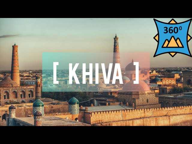 🇺🇿 360 Khiva, Uzbekistán. Qué ver en la ciudad oasis de la Ruta de la Seda. VR Virtual Reality, 4K