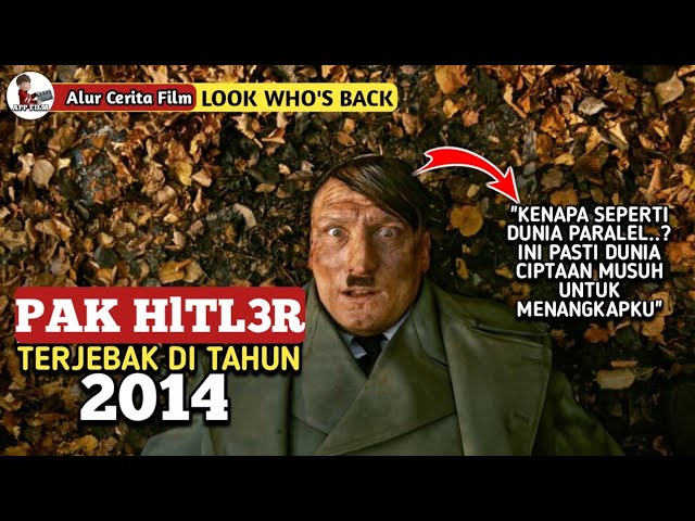 PAK HITL3R TERJEB4K DI THN 2014 | Alur Cerita Film Look Whos Back