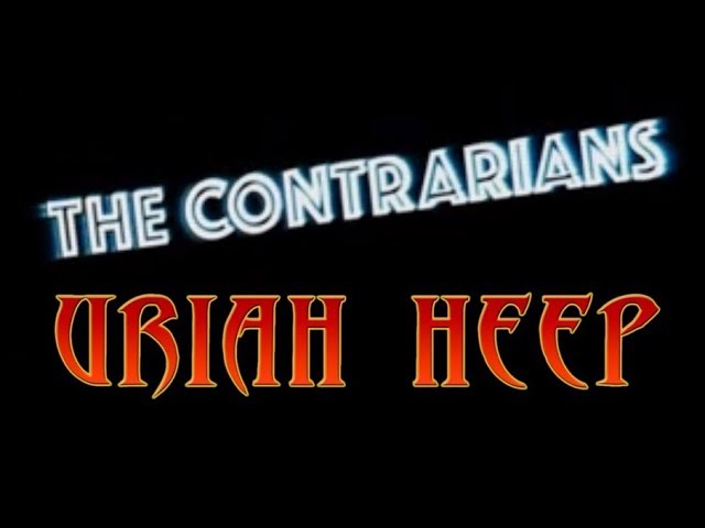 The Contrarians - Episode 12: Uriah Heep "Abominog"