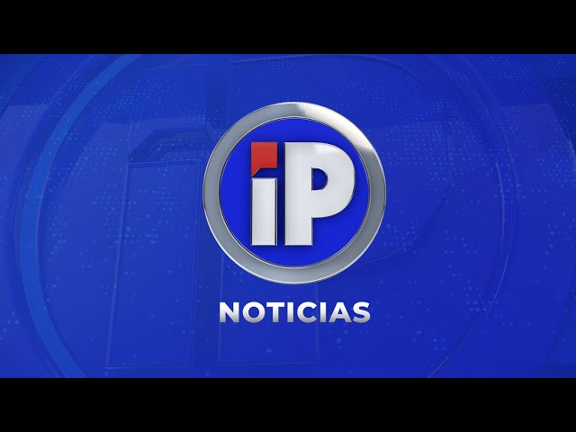 🔴 IP Noticias EN VIVO | IP NOTICIAS CENTRAL | con Noe Barral y Gaby Sued