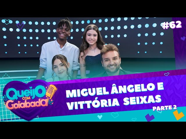 MIGUEL ÂNGELO E VITTÓRIA SEIXAS | ROMEU E JULIETA PARTE 2 - QUEIJO COM GOIABADA #62 - FINAL