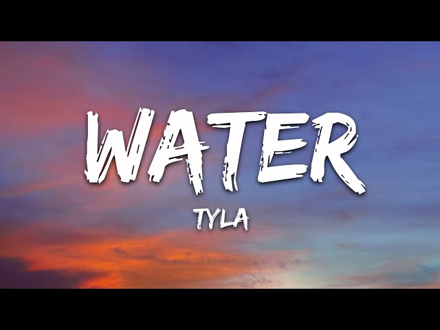 Tyla - Water (Lyrics)