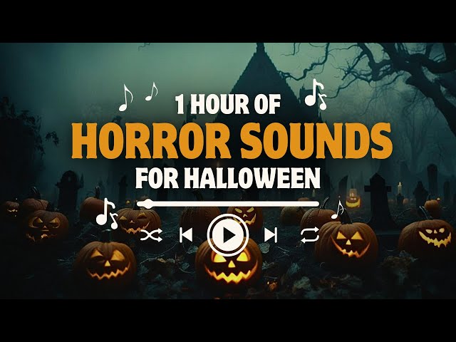 1 Hour of Scary Halloween Horror Sounds 🎃