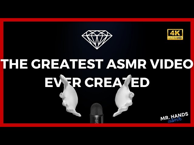 The Greatest ASMR Video Ever Created 4K UHD 60fps