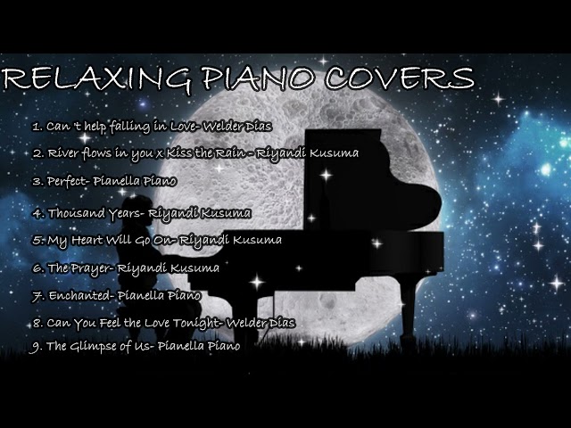 Relaxing Piano Covers (Playlist) | The Best Piano Covers