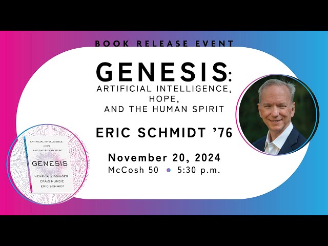 Eric Schmidt to unveil new book on AI at Princeton University