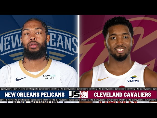 NEW ORLEANS PELICANS VS CLEVELAND CAVALIERS | NBA Live Scoreboard 2024