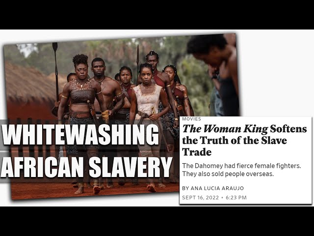 The Woman King whitewashes African slavery