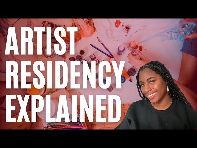 Artist Residency Explained