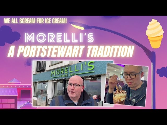 Morelli's - a Portstewart tradition