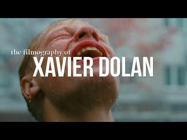 The filmography of Xavier Dolan