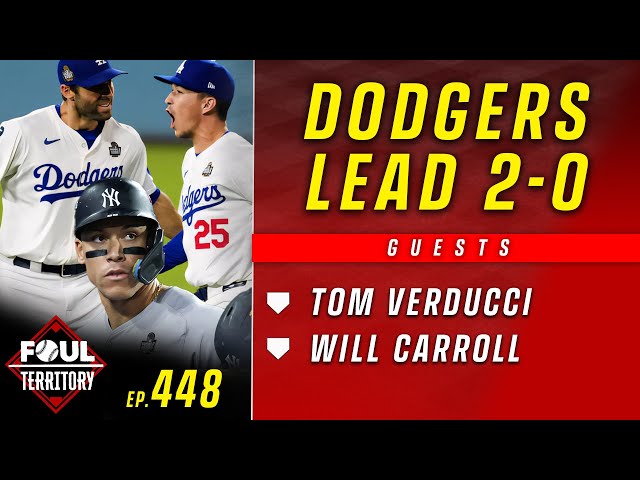 Tom Verducci & Will Carroll join; Dodgers lead World Series, 2-0 | Foul Territory