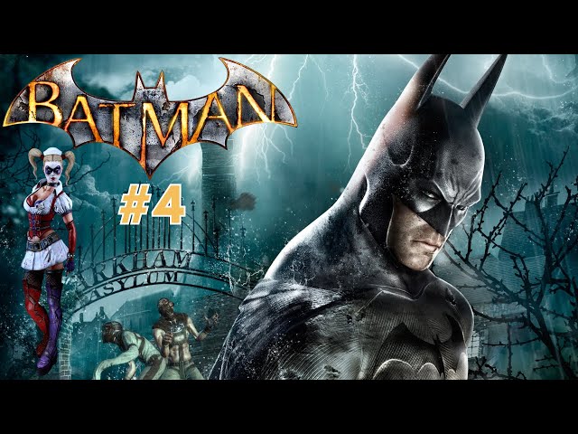 THE MANIACS IS LOOSE AND HARLEY TRIPPIN!!! BATMAN ARKHAM ASYLUM (PART 4)