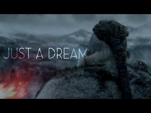 (Vikings) Ragnar Lothbrok | Just a Dream