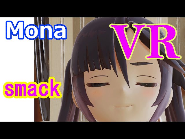 【MMD】[VR]甘えん坊なモナさんが可愛くて出掛けられない Mona is kissing you