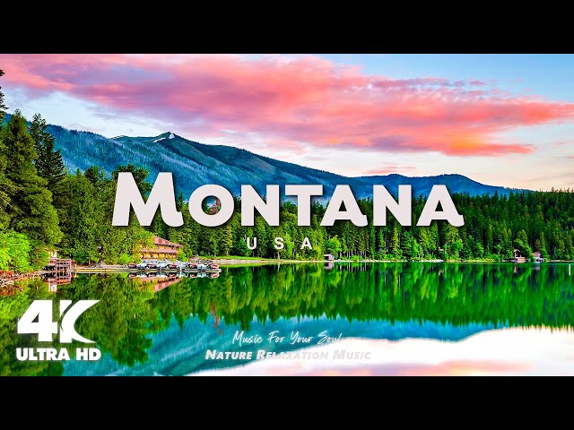 Montana 4K - Scenic Relaxation Film With Relaxing Piano Music