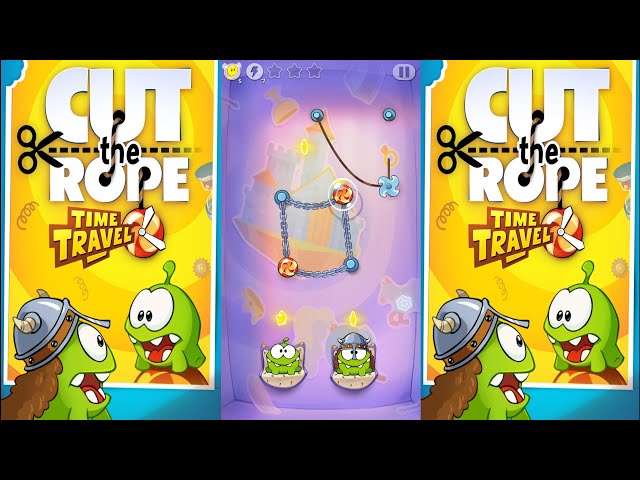 Cut the Rope time travel - Andriod - Stage 1-15