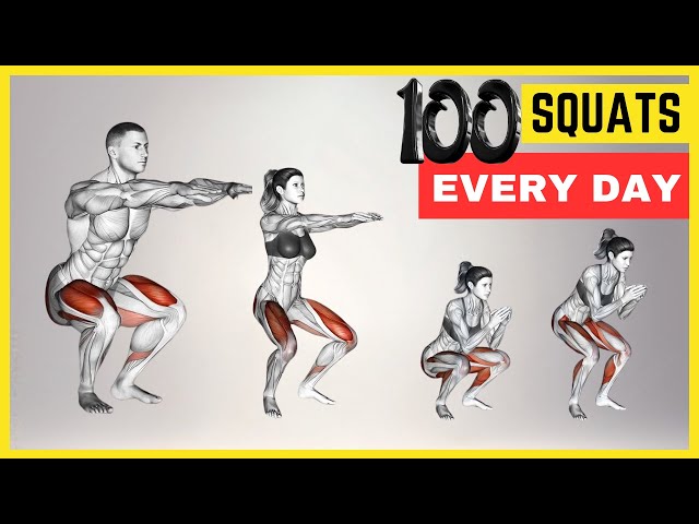 What Happens To Your Body When You Squat 100 Times Every Day