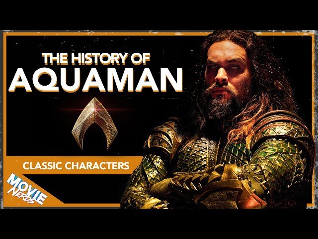 The History of Aquaman | Classic Characters