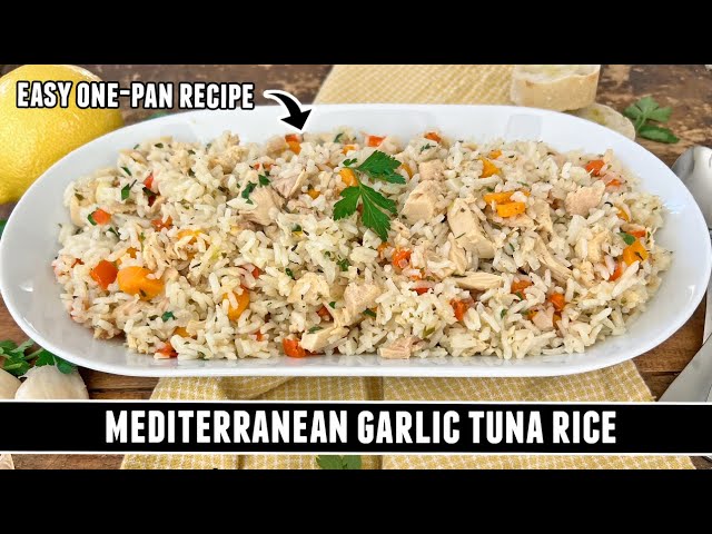 Mediterranean Garlic Tuna Rice | Packed with GOODNESS & Easy to Make