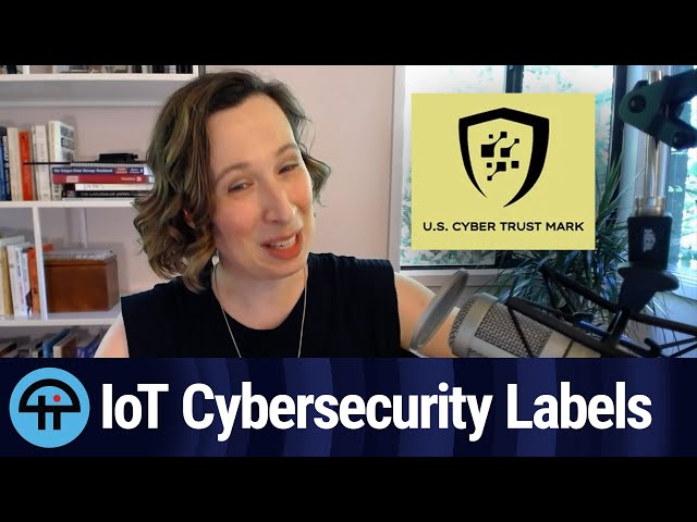 IoT Cybersecurity Label Plan