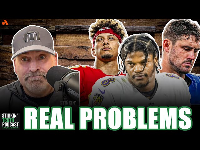 The Chiefs, Ravens and Giants Have REAL Problems | Stinkin' Truth Podcast