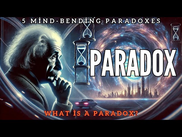 THE MOST MIND-BENDING PARADOXES EXPLAINED | TIME TRAVEL, RUSSELL'S PARADOX & MORE