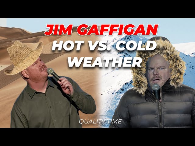 "Hot Weather vs. Cold Weather? Which is better?" - Jim Gaffigan Stand up (Quality Time)